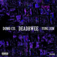 Wok Wok - Domo Cis & YUNG Jem & DEADBWEE