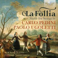 La follia: IV. Adagio - Ferdinando Nazzaro & KLK String Orchestra