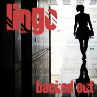 Backed Out - Lingo