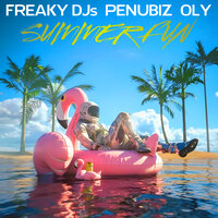 Summer Fun - Freaky DJs & Penubiz & Oly