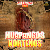 El Baile De Los Viejitos - Huapangos Norteños