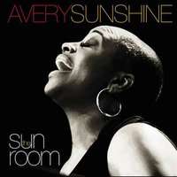 I Do Love You (You Ain't Got to Lie) - Avery*Sunshine & Avery Sunshine