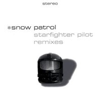 Starfighter Pilot - Snow Patrol