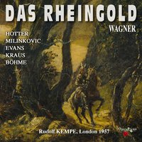 Das Rheingold, Scene 4: "Bin ich nun frei? Wirklich frei?" (Alberich) - Orchestra of the Royal Opera House, Covent Garden & Rudolf Kempe & Otakar Kraus & Otakar Kraus, Orchestra of the Royal Opera House Covent Garden, Rudolf Kempe & Рихард Вагнер