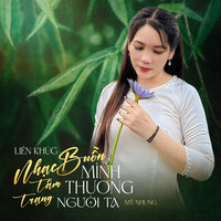 Liên Khúc / Thà Đừng Quen Nhau / Thôi Lỡ Nhịp Cầu - Mỹ Nhung