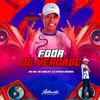 Foda de Verdade - dj vitinho original & MC MN & MC Khalifa
