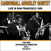 You Got It - Cannonball Adderley Quintet