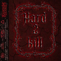 Hard 2 Kill - Random Change