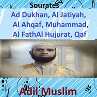Sourate Al Hujurat - Adil Muslim