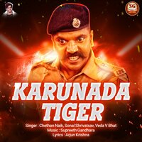 Karunada Tiger - Chethan Naik & Sonal Shrivatsav & Veda V Bhat