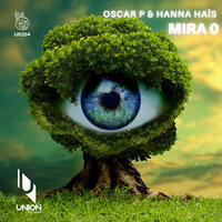 Mira O - Hanna Hais & Oscar P