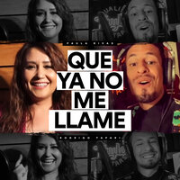 Que Ya No Me Llame - Paula Rivas & Rodrigo Tapari