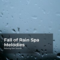 Be Calm in Rain Showers - Relaxing Rain Sounds & Rain Drops for Sleep & Rain for Sleep
