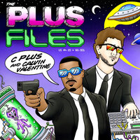 Rap Snacks - C Plus & Calvin Valentine & Nash Boogie