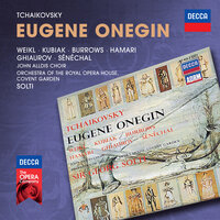 Ария Гремина из оперы "Евгений Онегин" - Николай Гяуров & Orchestra of the Royal Opera House, Covent Garden & Sir Georg Solti & Пётр Ильич Чайковский