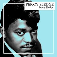 When a Man Loves a Woman - Percy Sledge