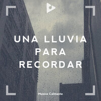 Nubes en auge - Música Calmante & Lluvia PQ