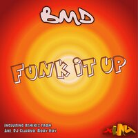 Funk It Up - BMD & Rory Hoy