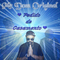 Pedido de Casamento - Mc Dom Original
