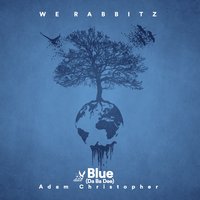 Blue - We Rabbitz