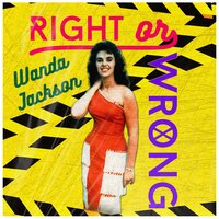 I May Never Get to Heaven - Wanda Jackson