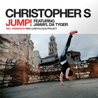 Jump! - Christopher S & Jamayl Da Tyger