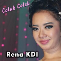 Colak Colek - Rena Kdi