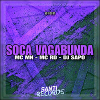 Soca Vagabunda - DJ Sapo & MC MN & MC RD