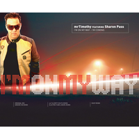 I'm On My Way (I'm Comin') - mrTimothy & Sharon Pass