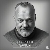 Savior - Jay Frog