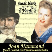 Il Trovatore, Act IV : Timor Di Me? / D'Amore Sull"ali Rosee - Joan Hammond feat. Glauco Curiel and The Philharmonia Orchestra & Joan Hammond & Glauco Curiel & Джузеппе Верди