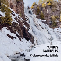 Hielo puro - Nature Sounds Nature Music & Sounds of Nature Noise & Nature Ambience