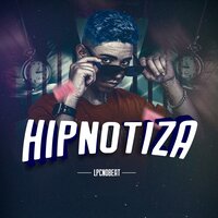 Hipnotiza - LpcNoBeat