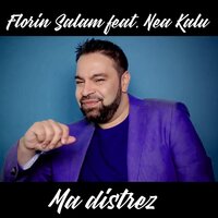 Ma distrez - Florin Salam & Nea Kalu
