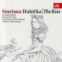The Kiss, JB 1:104, Act I, Scene 7: And You, My Baby - Sleep Now, My Angel - A Little Snow White Dove Was Flying (Vendulka, dcera Palouckého) - Prague National Theatre Orchestra & Zdeněk Chalabala & Ludmila Červinková & Бедржих Сметана