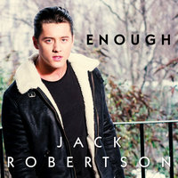Enough - Jack Robertson