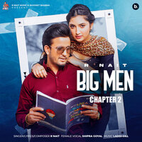 Big Men (Chapter 2) - R Nait & Shipra Goyal