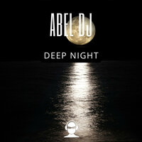 Deep Night - Abel Dj