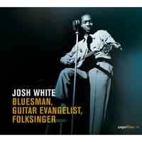 Careless Love - Josh White