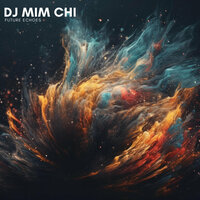 Future Echoes - DJ Mim Chi