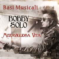 Non c'è più niente da fare - Bobby Solo