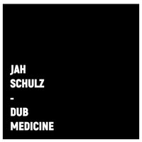 Dub Medicine - Jah Schulz