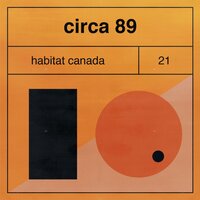 Circa 89 - Habitat Canada