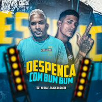 Despenca Com Bumbum - Trot No Beat & black do recife