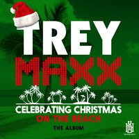 Sweeter Than a Snowflake - Trey Maxx