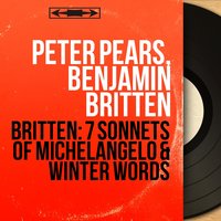 Winter Words, Op. 52: No. 5, The Choirmaster's Burial "The Tenor Man's Story" - Бенджамин Бриттен & Peter Pears & Peter Pears, Benjamin Britten