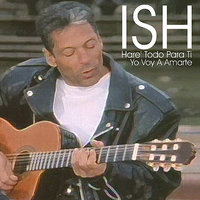 Hare' Todo Para Ti / Yo Voy A Amarte - iSH