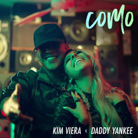 Como - Kim Viera & Daddy Yankee