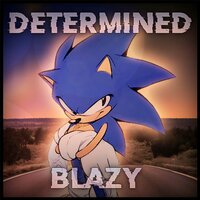 Determined - Blazy