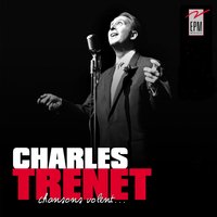 N'y pensez pas trop - Charles Trenet